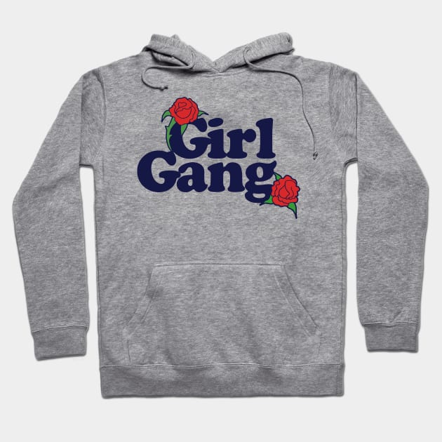 Girl Gang Hoodie by bubbsnugg